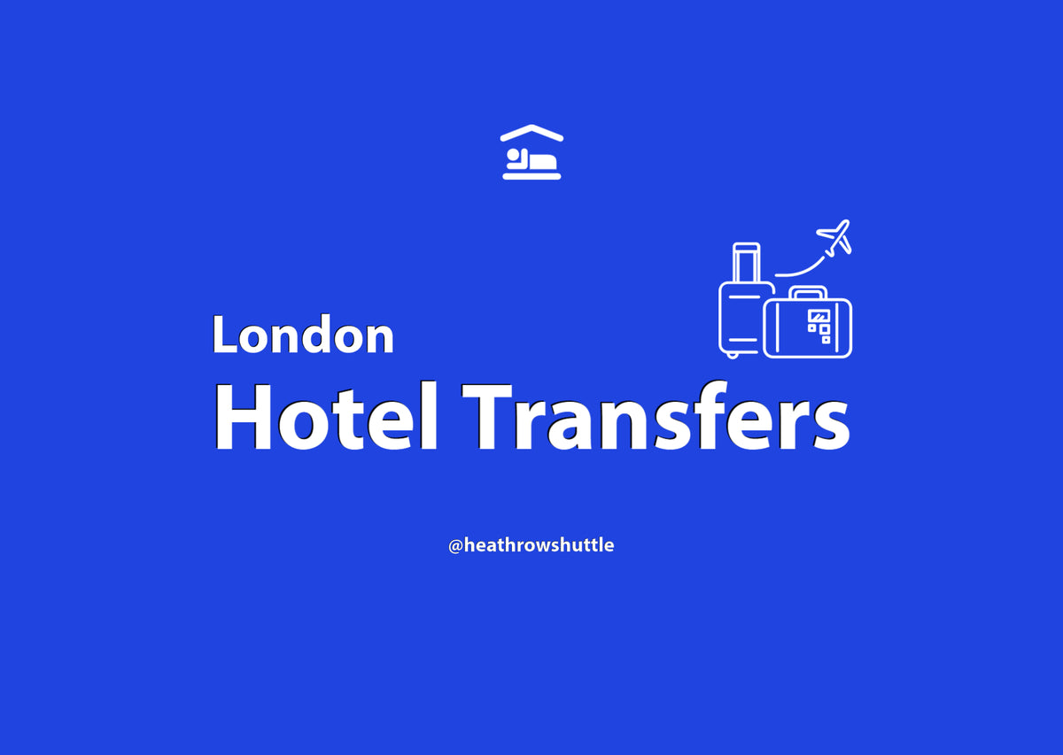 Heathrow Airport Hotel Transfers